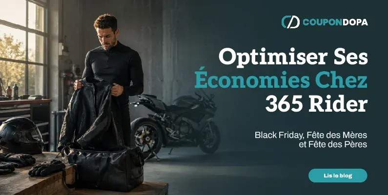 Optimiser ses économies chez 365 Rider  Black Friday, Fête des Mères et Fête des Pères